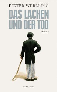 "Das Lachen und der Tod" - die bewegende Geschichte des Komikers Hoffmann in Zeiten des Holocaust. Bildquelle: Blessing Verlag