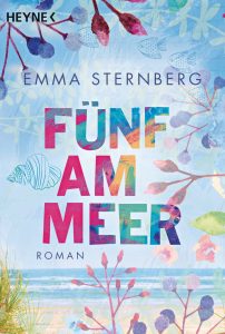 Emma Sternbergs "Fünf am Meer" ist unsere Leseempfehlung für ihren Strandurlaub. Bildquelle: Heyne Verlag