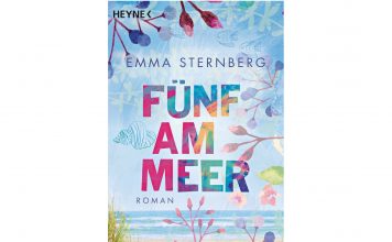 Leseempfehlung für den Strand: Fünf am Meer "Fünf am Meer" von Emma Sternberg. Bildquelle: Heyne Verlag