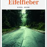 “Eifelfieber” ist im Emons Verlag erschienen. Bildquelle: Emons Verlag
