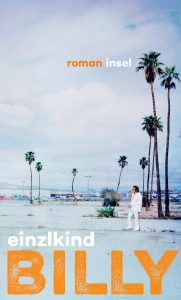 BILLY ist ein irrwitziges Roadmovie mit viel Situationskomik. Bildquelle: Insel Verlag