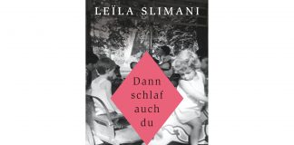 Dann Schlaf auch du: Das Monster in meinem Haus "Dann schlaf auch du" von Leila Slimani. Bildquelle: Luchterhand Verlag