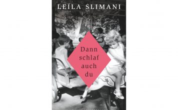 Dann Schlaf auch du: Das Monster in meinem Haus "Dann schlaf auch du" von Leila Slimani. Bildquelle: Luchterhand Verlag