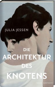 Julia Jessens DIe Architektur des Knotens. Bildquelle: Kunstmann Verlag
