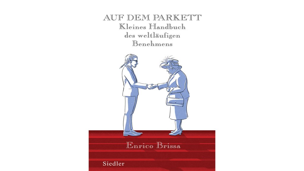 Auf dem Parkett von Enrico Brissa mit vielen Tipps zu Benehmen und Umgangsformen. Bildquelle: Siedler Verlag