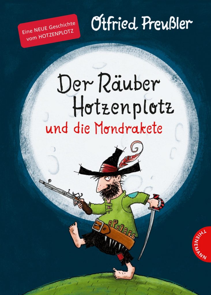 Der Räuber Hotzenplotz und die Mondrakete ist der neuste Band aus Otfried Preußlers beliebter Kinderbuchreihe. Bildquelle: Thienemann Esslinger Verlag
