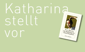Katharina stellt vor: “Die Hoffnung der Chani Kaufmann” von Eve Harris "Die Hoffnunf der Chani Kaufmann" von Eve Harris ist im Diogenes Verlag erschienen. Bildquelle: © Katharina Martini / Diogenes Verlag