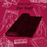 “Der Stoff” von Monika Helfer, erschienen im Residenz Verlag. Bildquelle: © Residenz Verlag