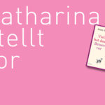 “Vielleicht hat das Leben Besseres vor” von Anne Gesthuysen, erschienen bei Kiepenheuer & Witsch. Bildquelle: © Katharina Martini / Kiepenheuer & Witsch Verlag