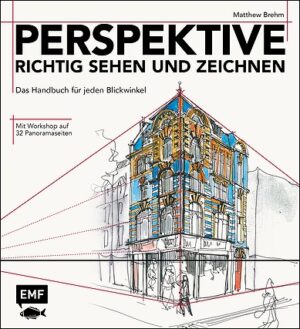 Perspektive richtig sehen und zeichnen.