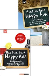 Happy Aua - Der Irrgarten der deutschen Sprache
