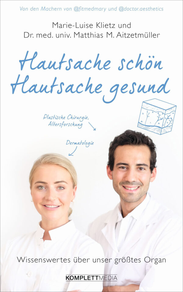 Dr. med. univ. Matthias Aitzetmüller: Hautsache schön, Hautsache gesund