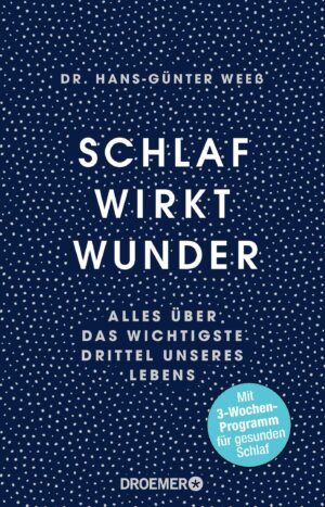Dr. Hans-Günter Weeß: Schlaf wirkt Wunder