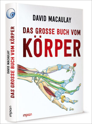 David Macaulay: Das große Buch vom Körper.