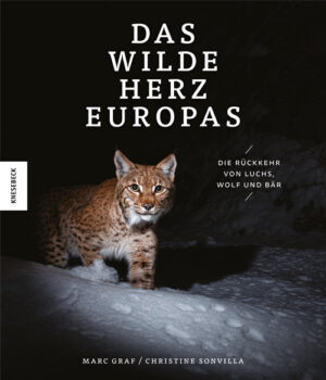 Das wilde Herz Europas.