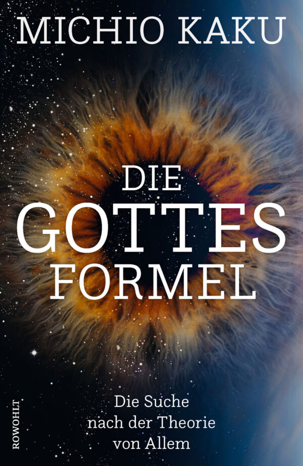 Prof. Michio Kaku: Die Gottes-Formel.