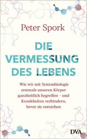 Die Vermessung des Lebens.