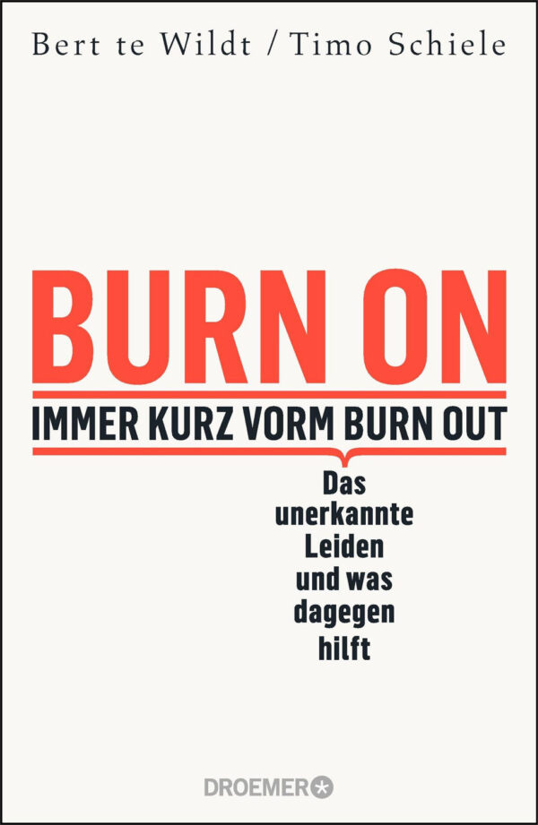 Burn On: Immer kurz vorm Burn Out.