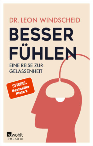 Dr. Leon Windscheid: Besser fühlen.