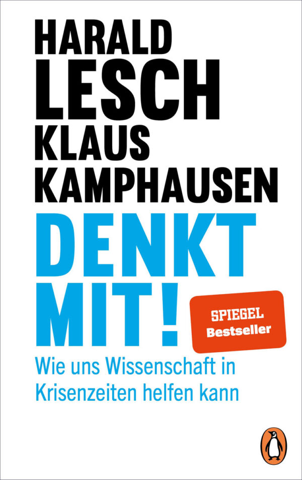 Prof. Harald Lesch: Denkt mit!
