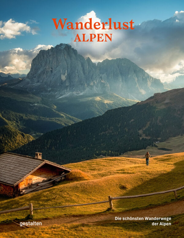 Wanderlust Alpen.