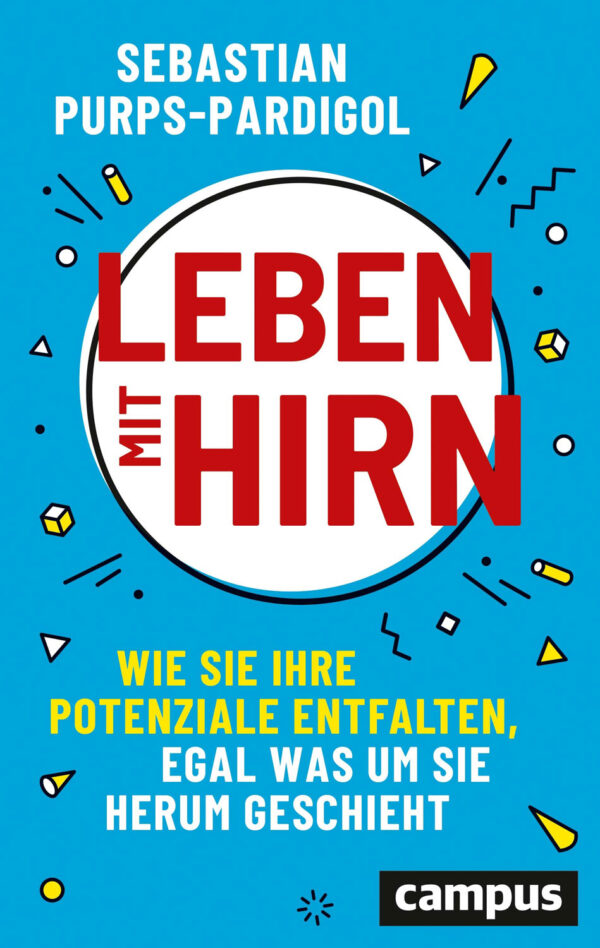 Leben mit Hirn.