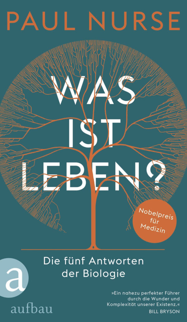 Prof. Paul Nurse: Was ist Leben?