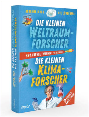 Die kleinen Weltraum- und Klimaforscher.