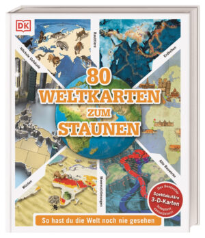 80 Weltkarten zum Staunen.