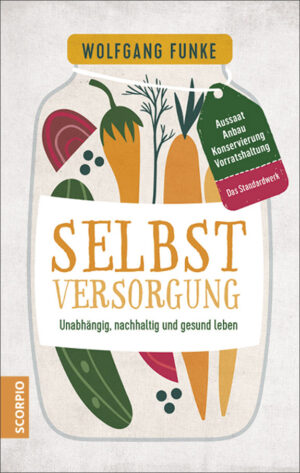 Dipl. Biologe Wolfgang Funke: Selbstversorgung.