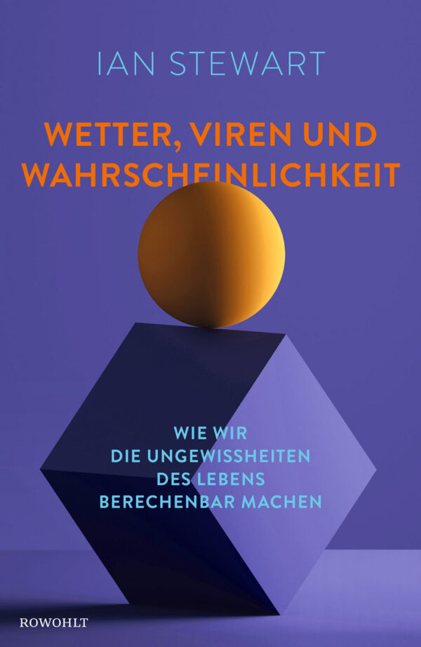 Prof. Ian Stewart: Wetter, Viren und Wahrscheinlichkeit.