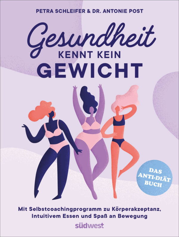 Dr. Antonie Post u.a.:Gesundheit kennt kein Gewicht.