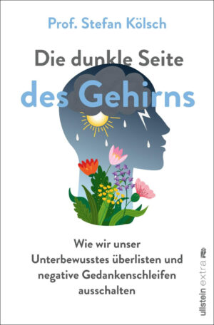 Prof. Stefan Kölsch: Die dunkle Seite des Gehirns.