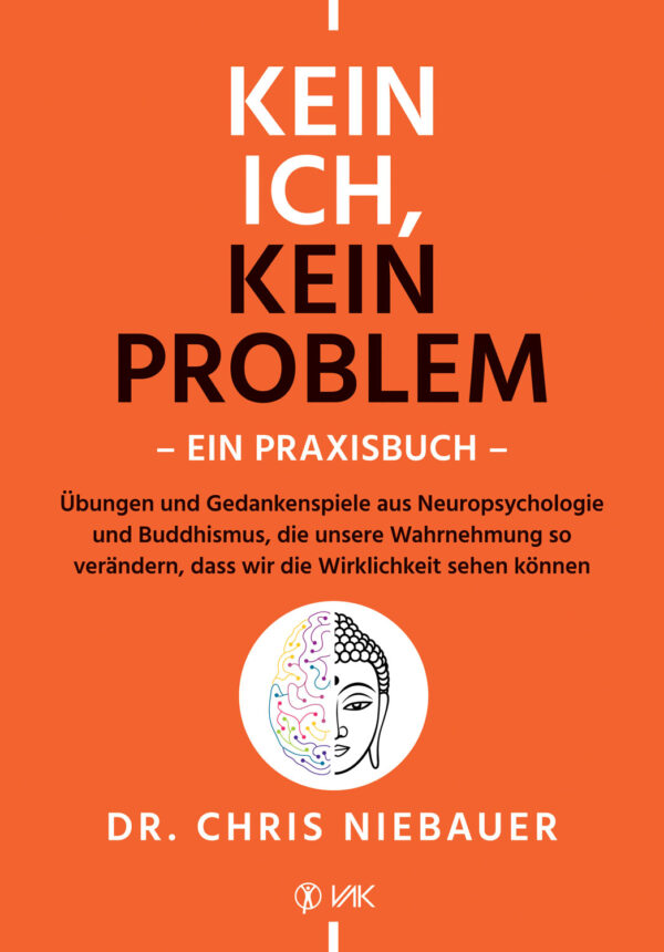 Dr. Niebauer: Kein Ich, kein Problem.