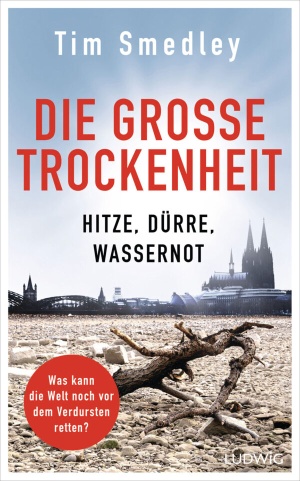 Die große Trockenheit.
