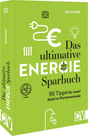 Das ultimative Energie-Sparbuch.