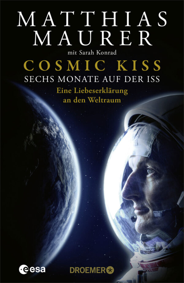 Matthias Maurer: Cosmic kiss.