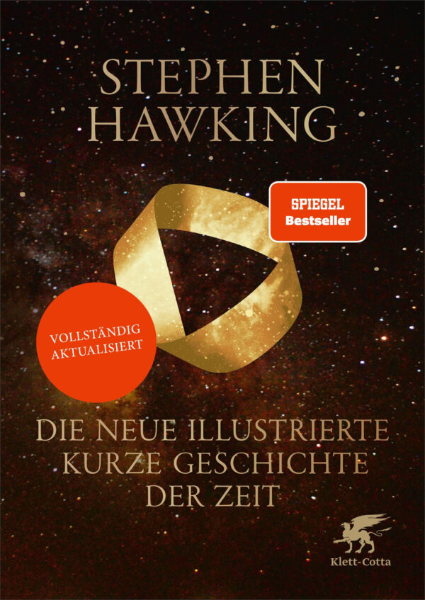 Stephen Hawking: Die neue illustrierte kurze Geschichte der Zeit.