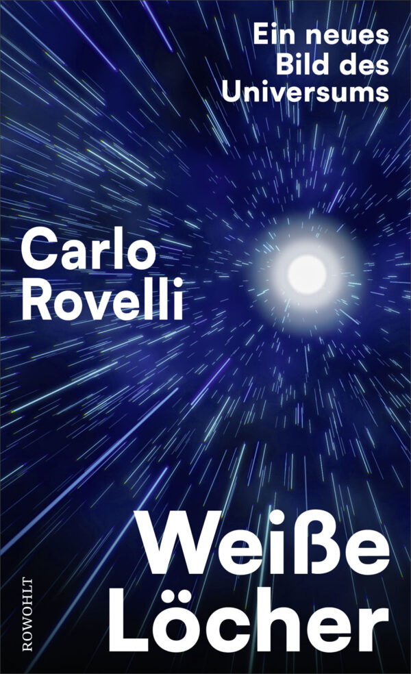 Prof. Carlo Rovelli: Weiße Löcher.