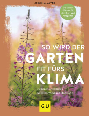 So wird der Garten fit fürs Klima