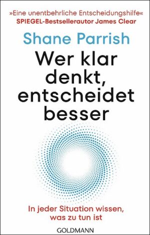 Wer klar denkt, entscheidet besser.