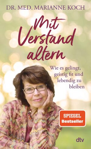 Mit Verstand altern.
