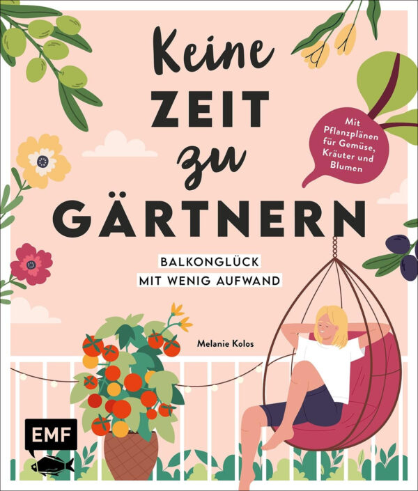 Keine Zeit zu gärtnern – Balkonglück mit wenig Aufwand.