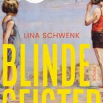 “Blinde Geister” von Lina Schwenk, erschienen im C.H. Beck Verlag. Bildquelle: © C.H. Beck Verlag
