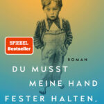 “Du musst meine Hand fester halten, Nr. 104” von Susanne Abel, erschienen im dtv Verlag. Bildquelle: dtv Verlag