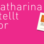 “Vielleicht ist die Liebe so” von Katja Früh, erschienen im Diogenes Verlag. Bildquelle: © Katharina Martini / Diogenes Verlag