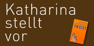 Katharina stellt vor: “Trost” von Angelika Klüssendorf "Trost" von Angelika Klüssendorf (erschienen im Piper Verlag). Bildquelle: © Katharina Martini / Piper Verlag